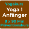 Yogakurs Yoga 1 Anfänger 8 x 90 Min Präventionskurs