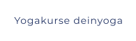 Yogakurse deinyoga